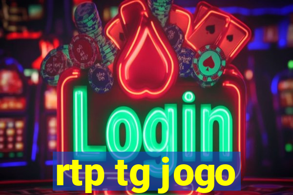 rtp tg jogo